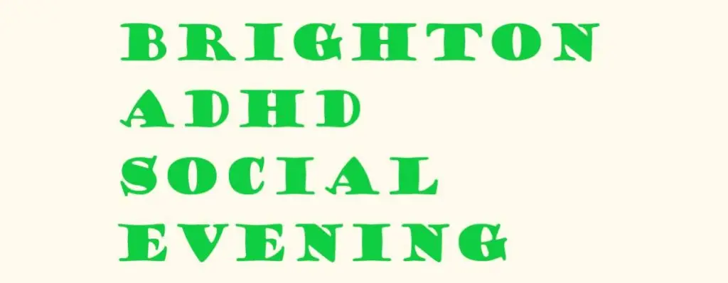 Brighton ADHD Social Evening (BASE)